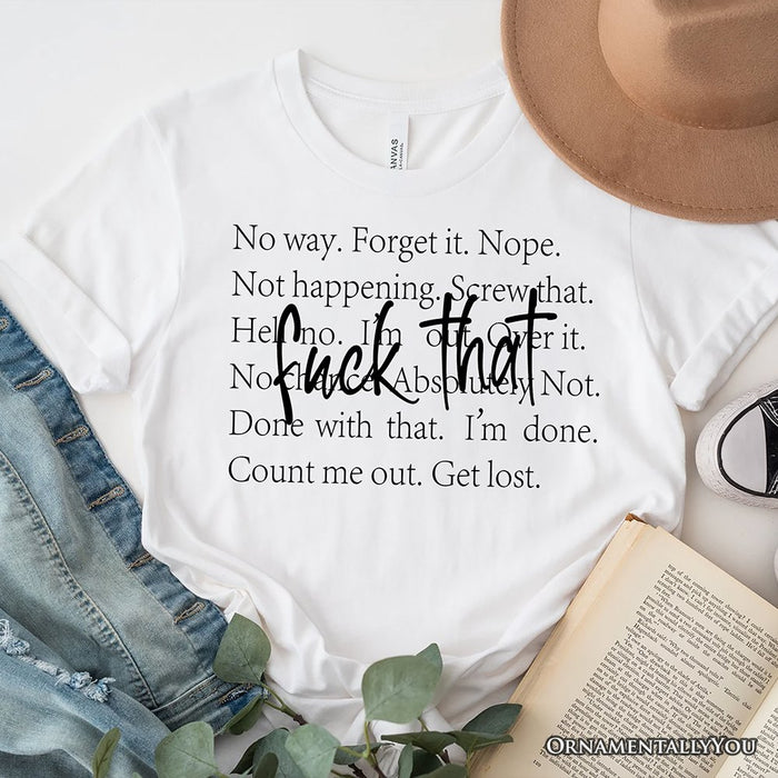Fed Up With It T-Shirt, Sarcastic Minimalist White Tee for Blunt Women T-Shirts OrnamentallyYou White XS