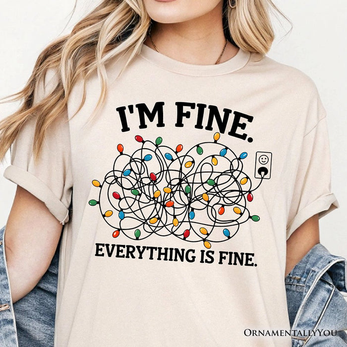 I’m Fine Christmas Lights T‑Shirt, Funny Holiday Humor Tee for Stressed Festive People T-Shirts OrnamentallyYou