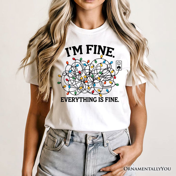 I’m Fine Christmas Lights T‑Shirt, Funny Holiday Humor Tee for Stressed Festive People T-Shirts OrnamentallyYou