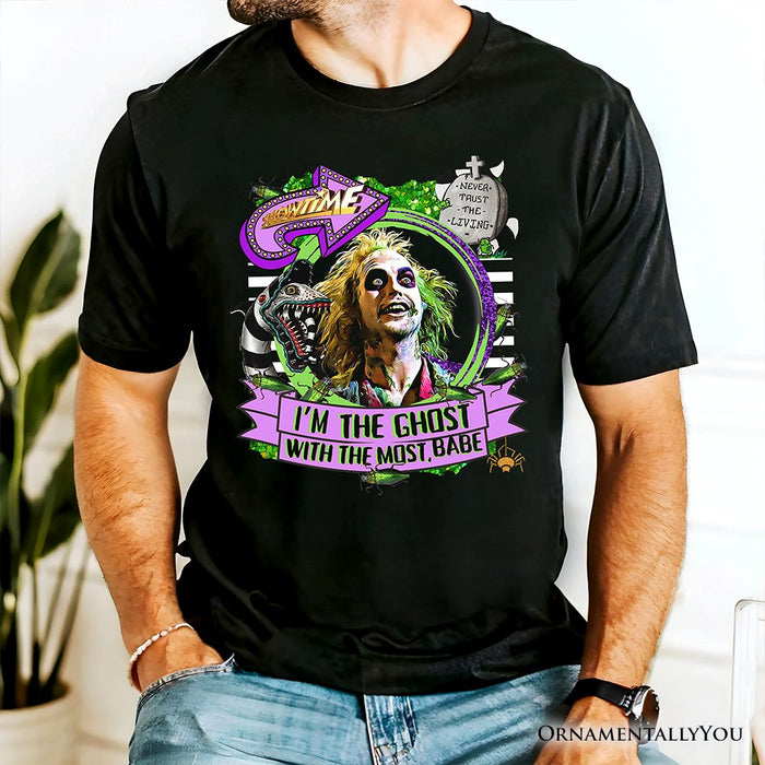 I’m The Ghost With The Most Babe T-Shirt, Funny Horror Tee T-Shirts OrnamentallyYou