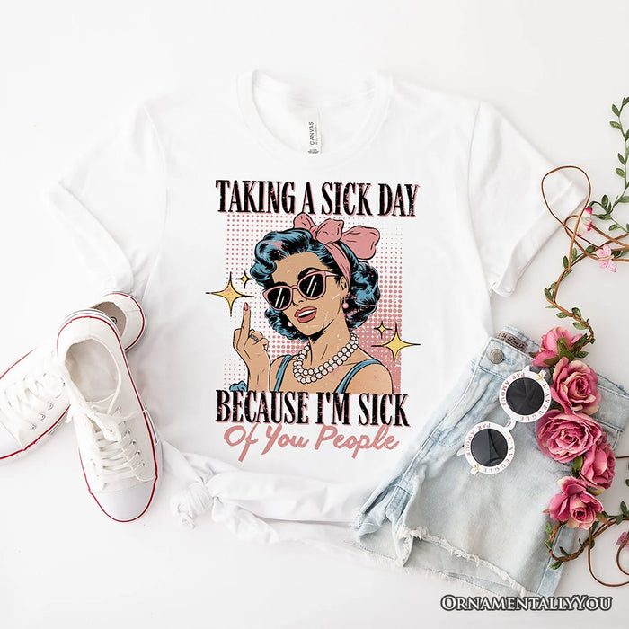 Taking a Sick Day T-Shirt, Retro Pop Art Woman Middle Finger Sarcastic White Tee for Fed Up Women T-Shirts OrnamentallyYou White XS